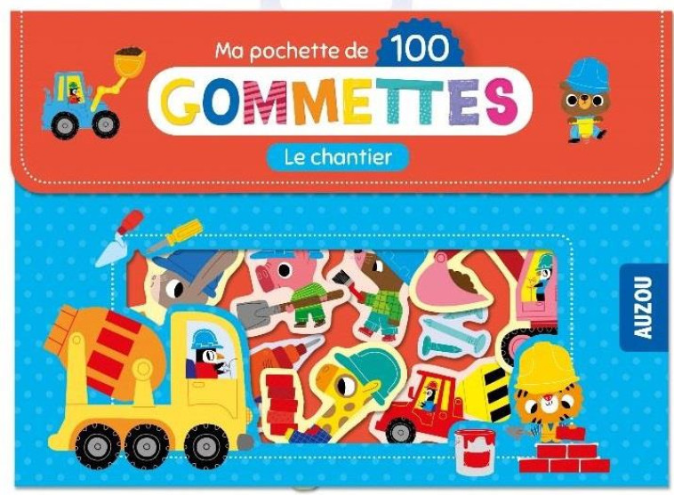 MA POCHETTE DE 100 GOMMETTES  - MA POCHETTE DE 100 GOMMETTES - LE CHANTIER - CALMET IVAN - NC