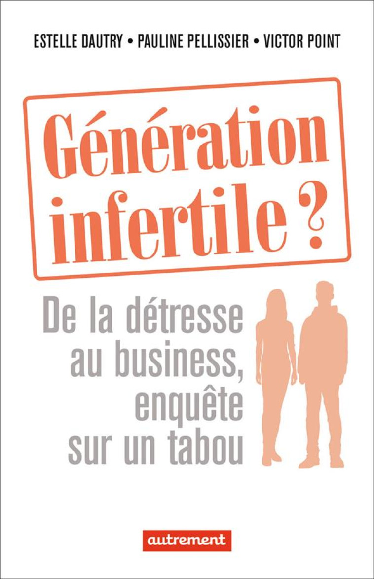 GÉNÉRATION INFERTILE ? - VICTOR POINT - AUTREMENT