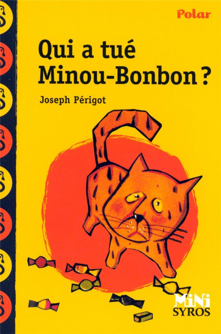 QUI A TUÉ MINOU BONBON ? - JOSEPH PERIGOT - SYROS