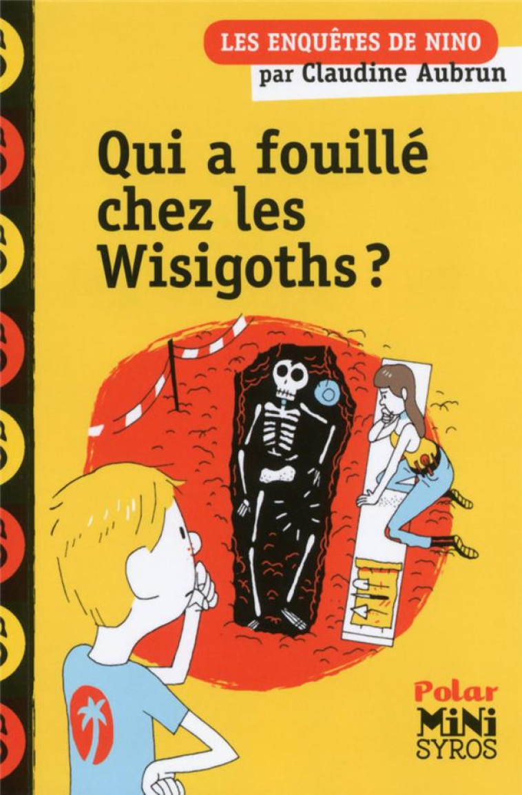 QUI A FOUILLÉ CHEZ LES WISIGOTHS ? - CLAUDINE AUBRUN - Syros