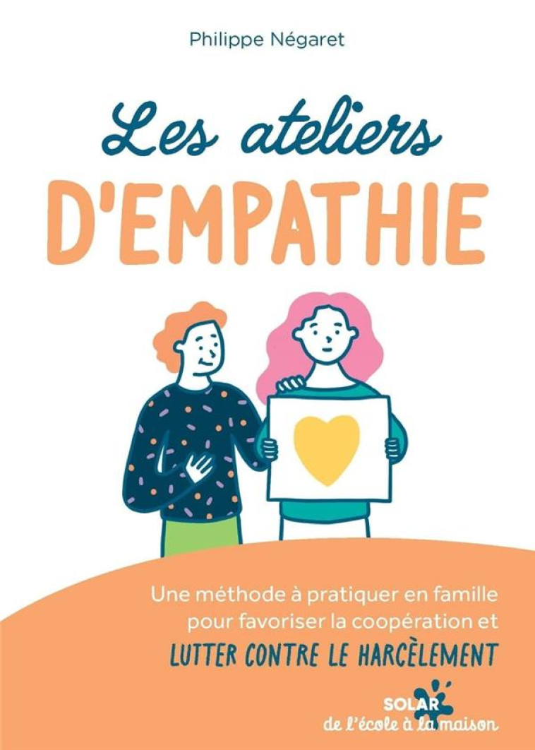 LES ATELIERS D'EMPATHIE - PHILIPPE NEGARET - SOLAR