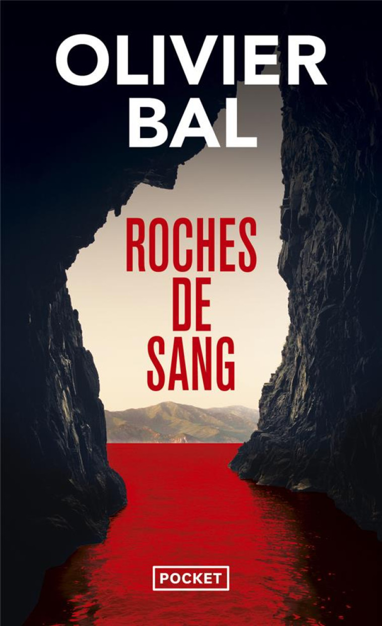 ROCHES DE SANG - OLIVIER BAL - POCKET