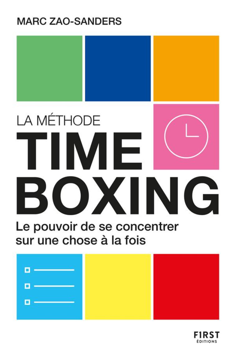 LA MÉTHODE TIMEBOXING - MARC ZAO-SANDERS - FIRST