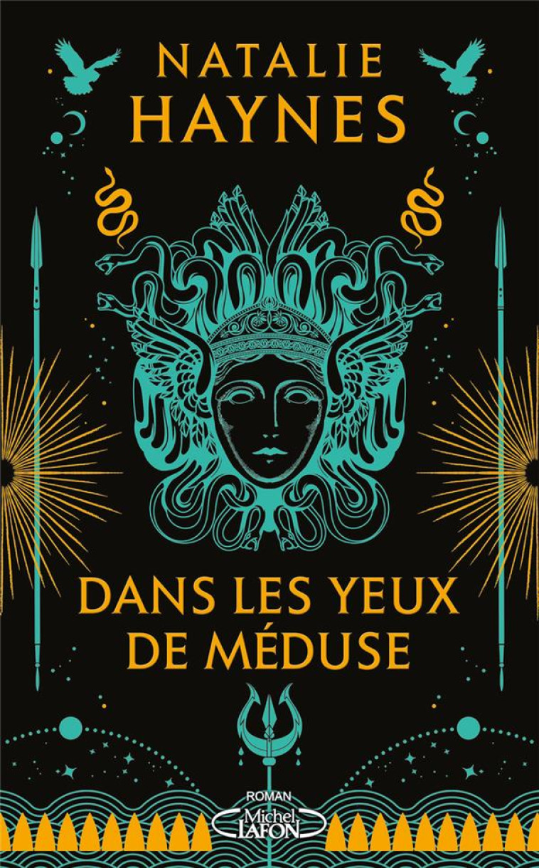 DANS LES YEUX DE MÉDUSE - NATALIE HAYNES - MICHEL LAFON