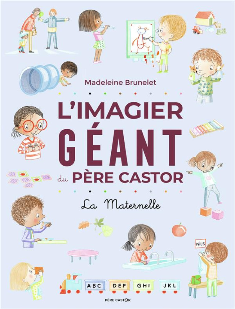 L'IMAGIER GEANT DU PERE CASTOR - LA MATERNELLE - BRUNELET MADELEINE - FLAMMARION