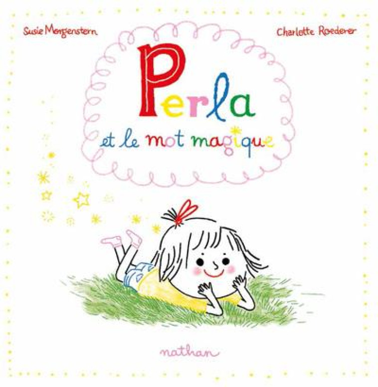 PERLA ET LE MOT MAGIQUE - SUSIE MORGENSTERN - CLE INTERNAT