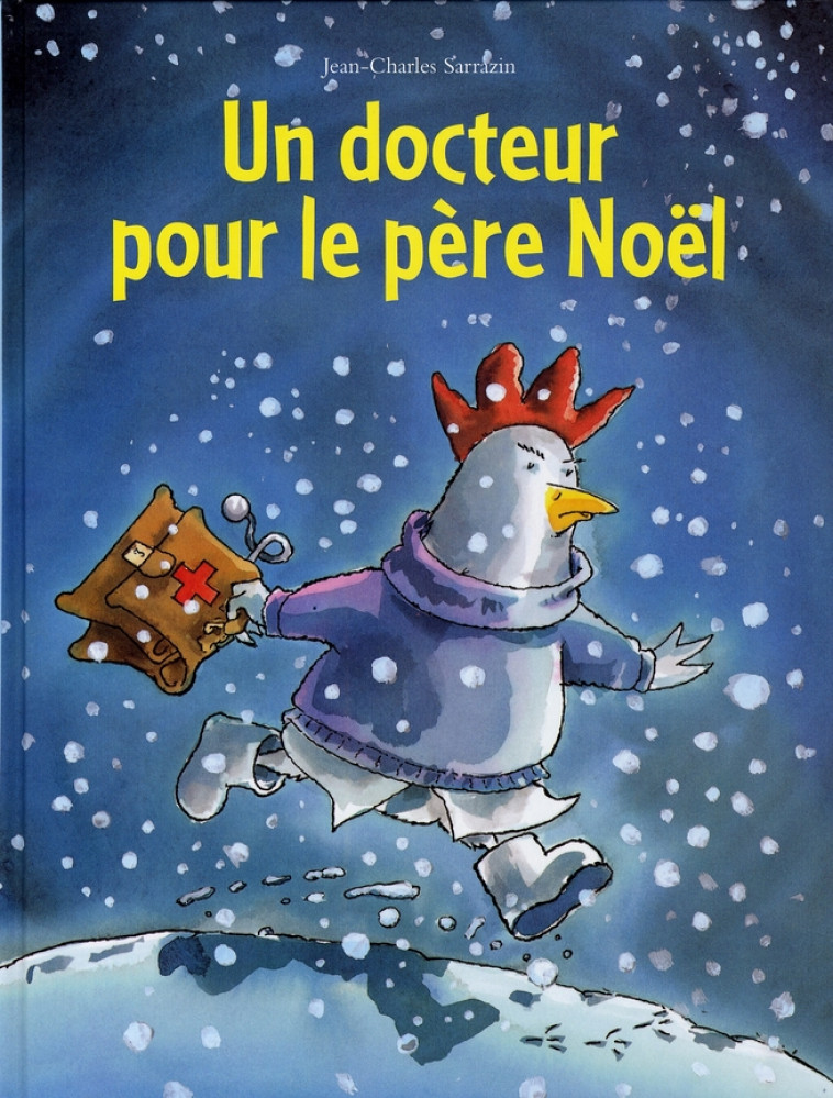 UN DOCTEUR POUR LE PERE NOEL - SARRAZIN J-C. - EDL