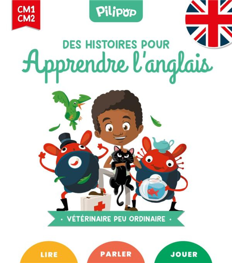 VETERINAIRE PEU ORDINAIRE - DES HISTOIRES POUR APPRENDRE L'ANGLAIS - XXX - 1001 HISTOIRES