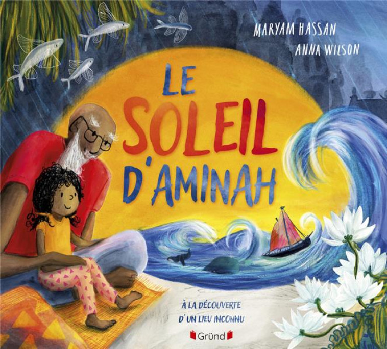 LE SOLEIL D'AMINAH - MARYAM HASSAN - GRUND