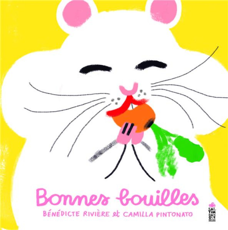 BONNES BOUILLES - BENEDICTE RIVIERE - SALTIMBANQUE