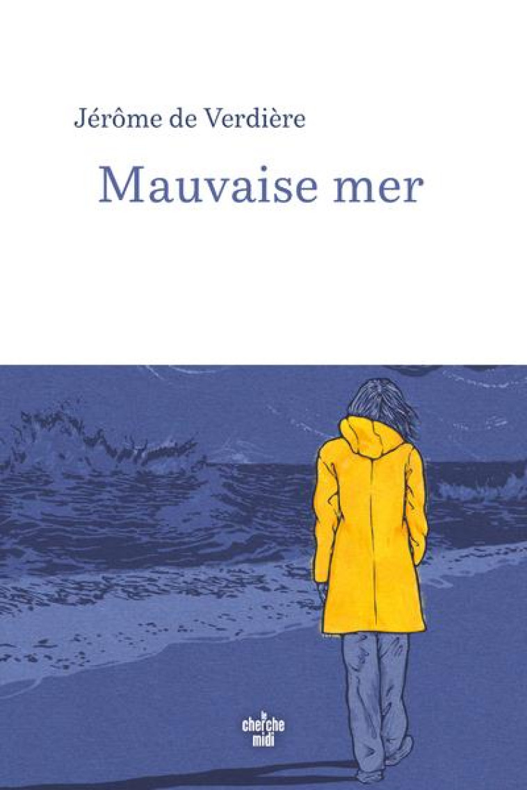 MAUVAISE MER - JEROME DE VERDIERE - LE CHERCHE MIDI