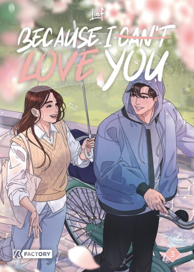 Because I can t love you - Tome 3 - Lief Lief, Lief  - VEGA DUPUIS