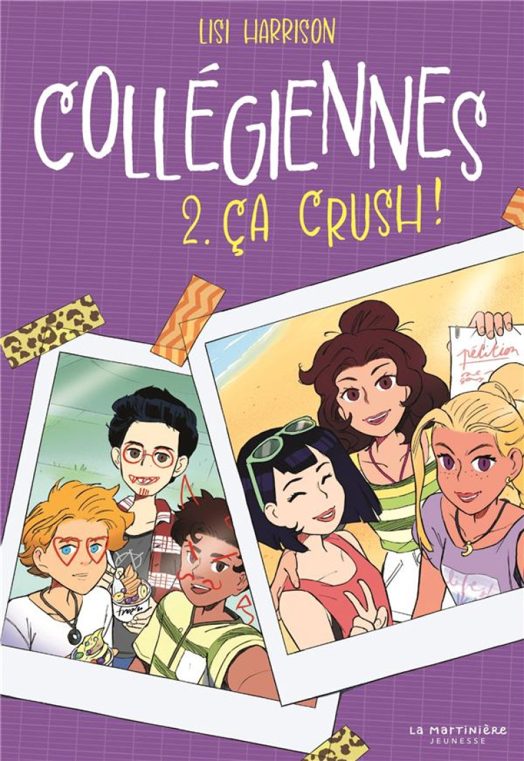 COLLEGIENNES, TOME 2 - CA CRUSH ! - HARRISON - MARTINIERE BL