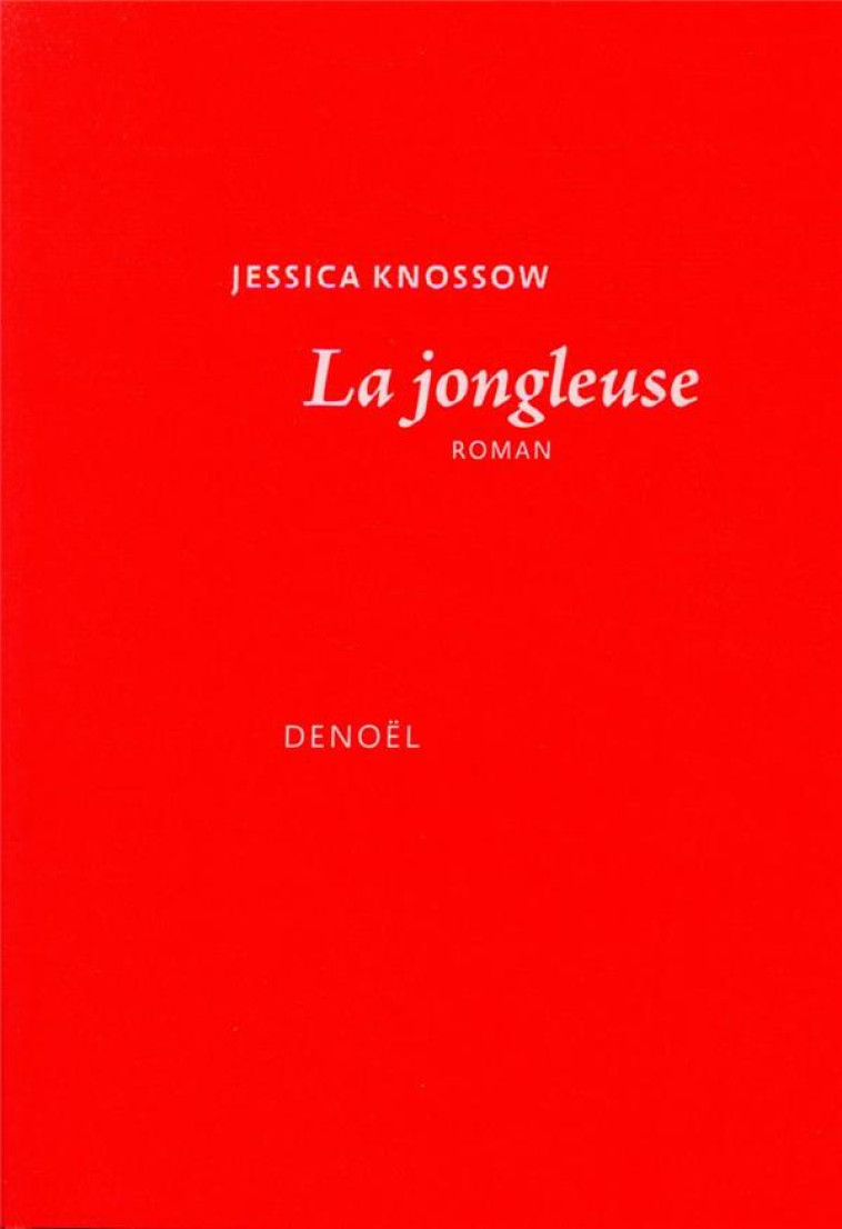 LA JONGLEUSE - KNOSSOW JESSICA - CERF