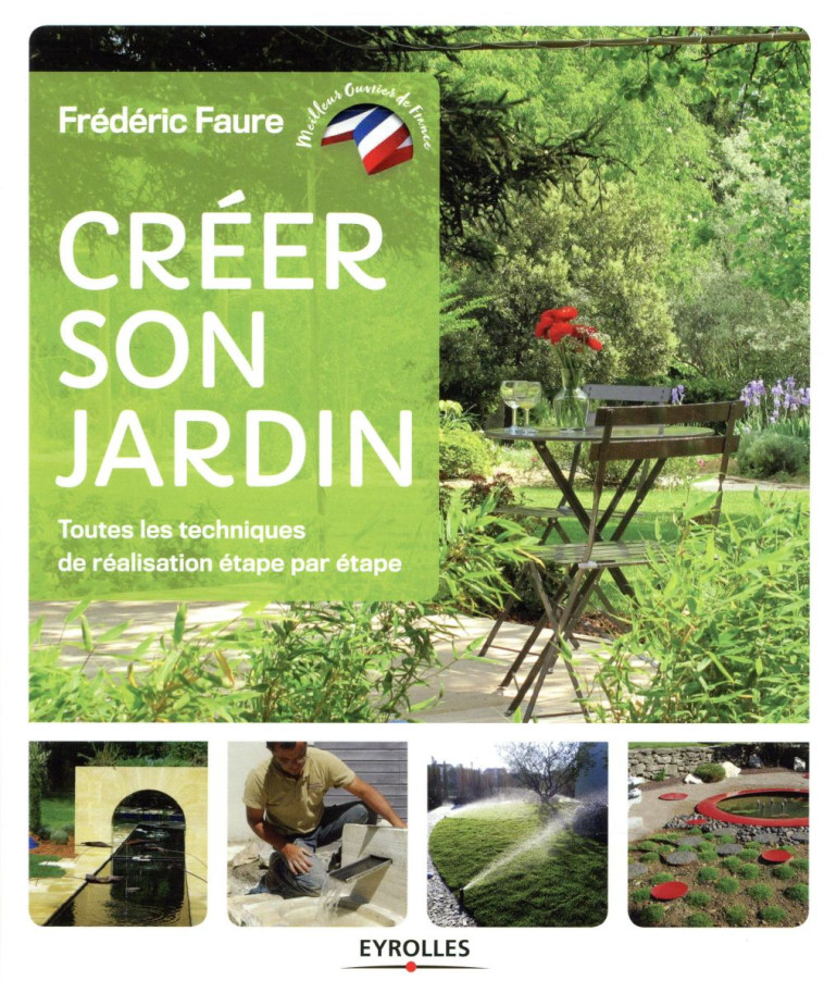 CRÉER SON JARDIN - FREDERIC FAURE - EYROLLES