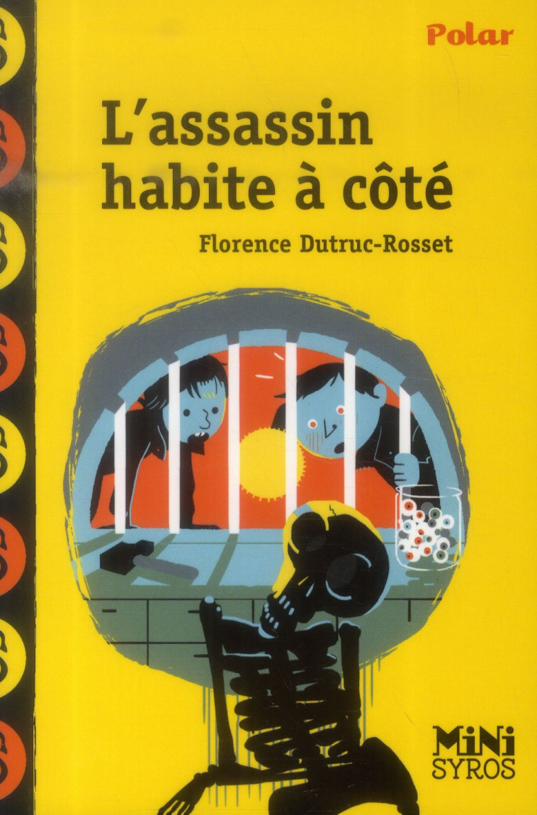 L'ASSASSIN HABITE À COTÉ - FLORENCE DUTRUC-ROSSET - Syros