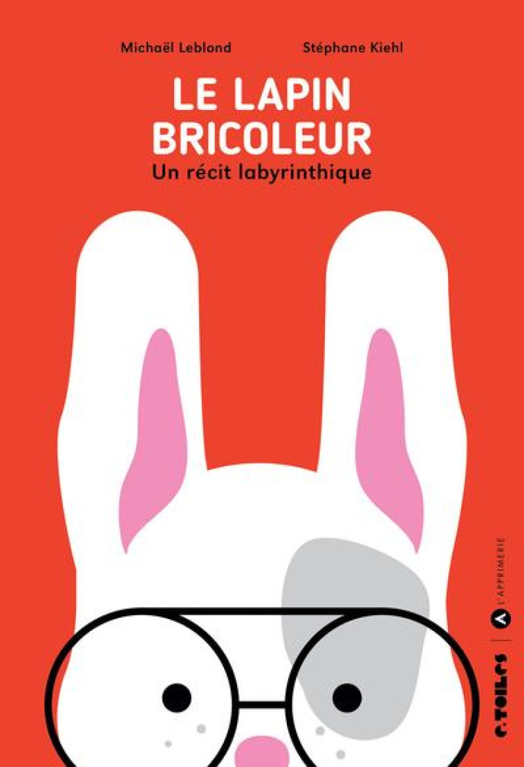 LE LAPIN BRICOLEUR - LE BLOND/KIEHL - APPRIMERIE