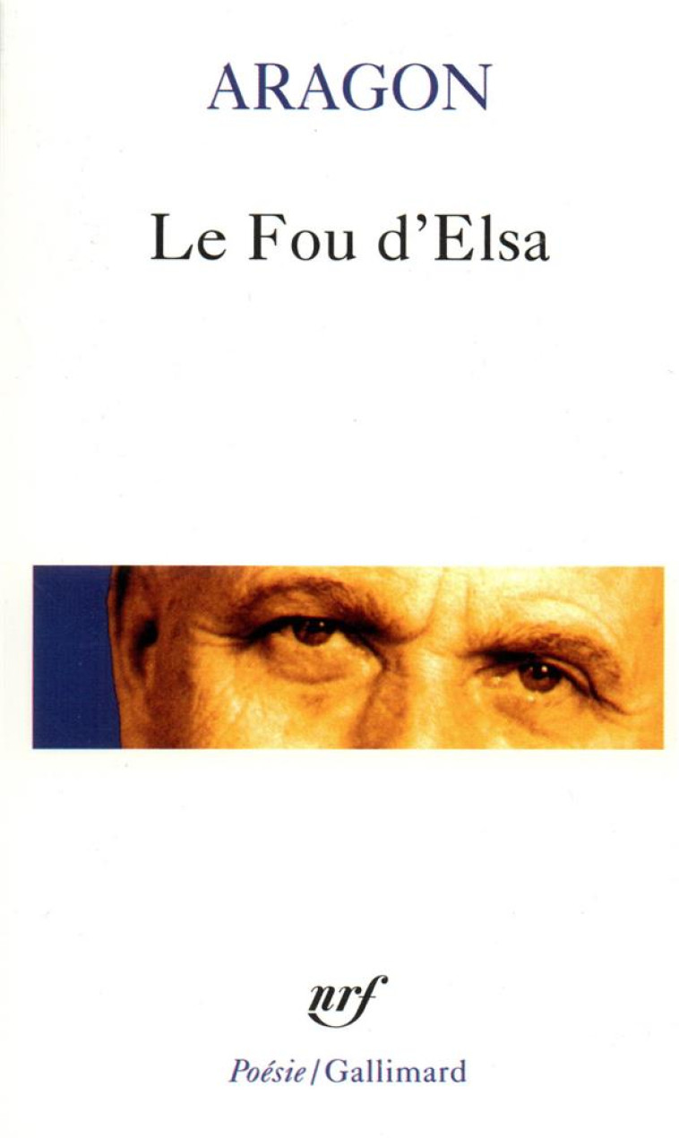 LE FOU D'ELSA - ARAGON LOUIS - GALLIMARD