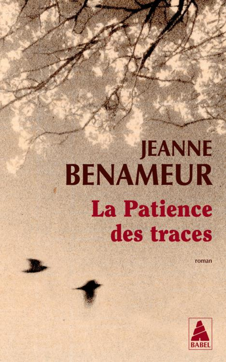 LA PATIENCE DES TRACES - JEANNE BENAMEUR - ACTES SUD