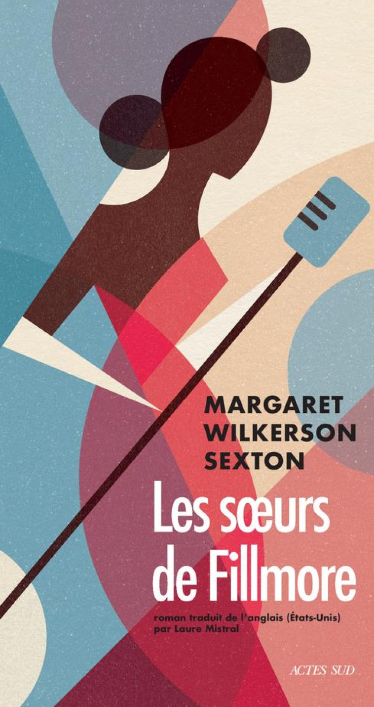 LES SOEURS DE FILLMORE - MARGARET WILKERSON SEXTON - ACTES SUD