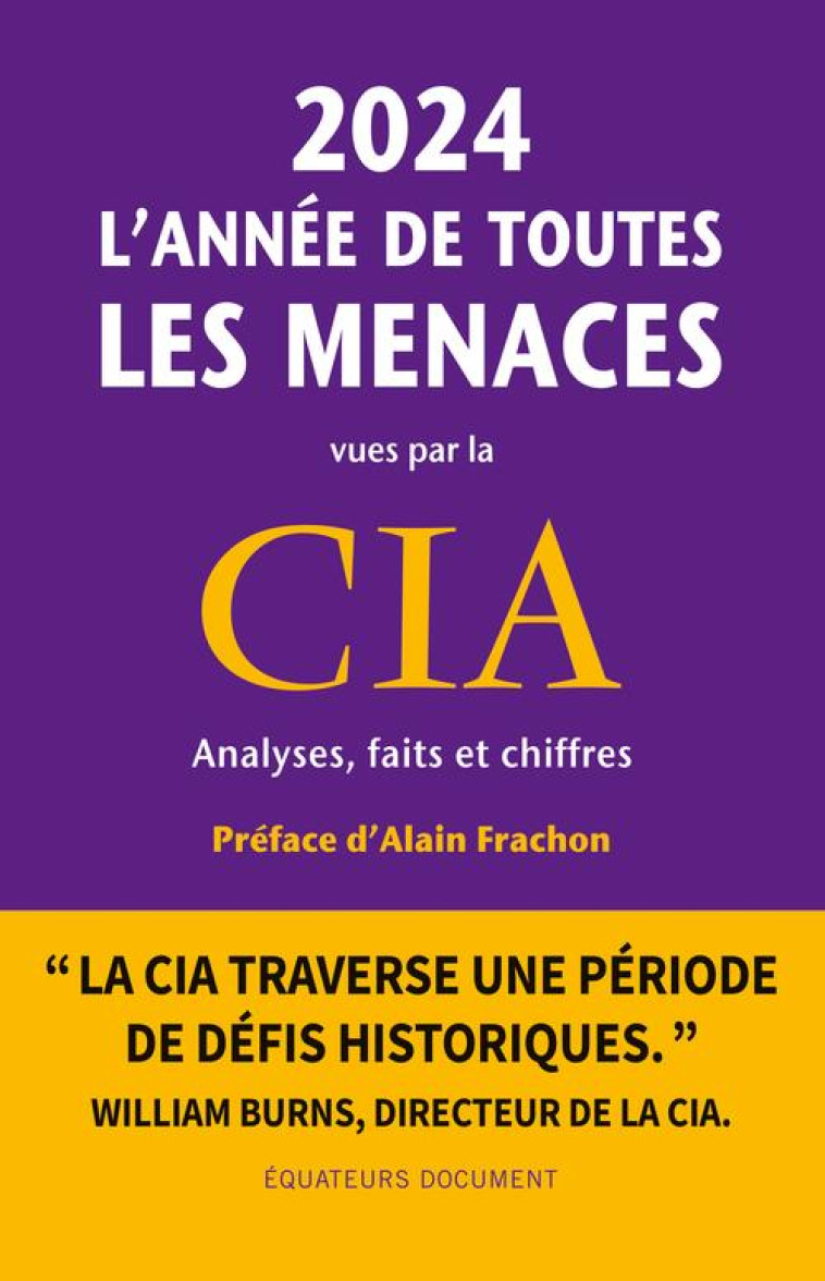 2024, L'ANNÉE DE TOUTES LES MENACES VUES PAR LA CIA - COLLECTIF - DES EQUATEURS