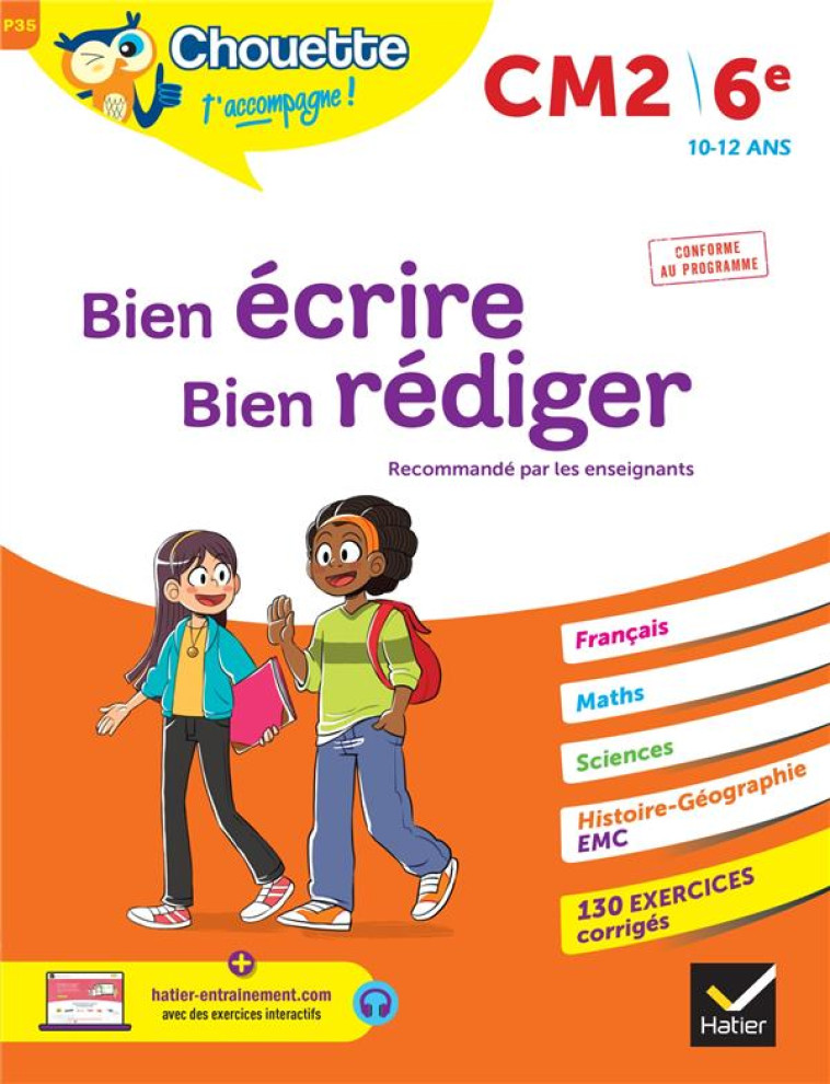 BIEN ÉCRIRE, BIEN RÉDIGER CM2/6E - YANNICK ROBERT - HATIER SCOLAIRE