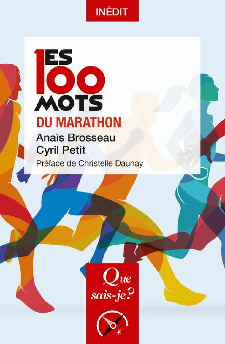 LES 100 MOTS DU MARATHON - ANAIS BROSSEAU - QUE SAIS JE