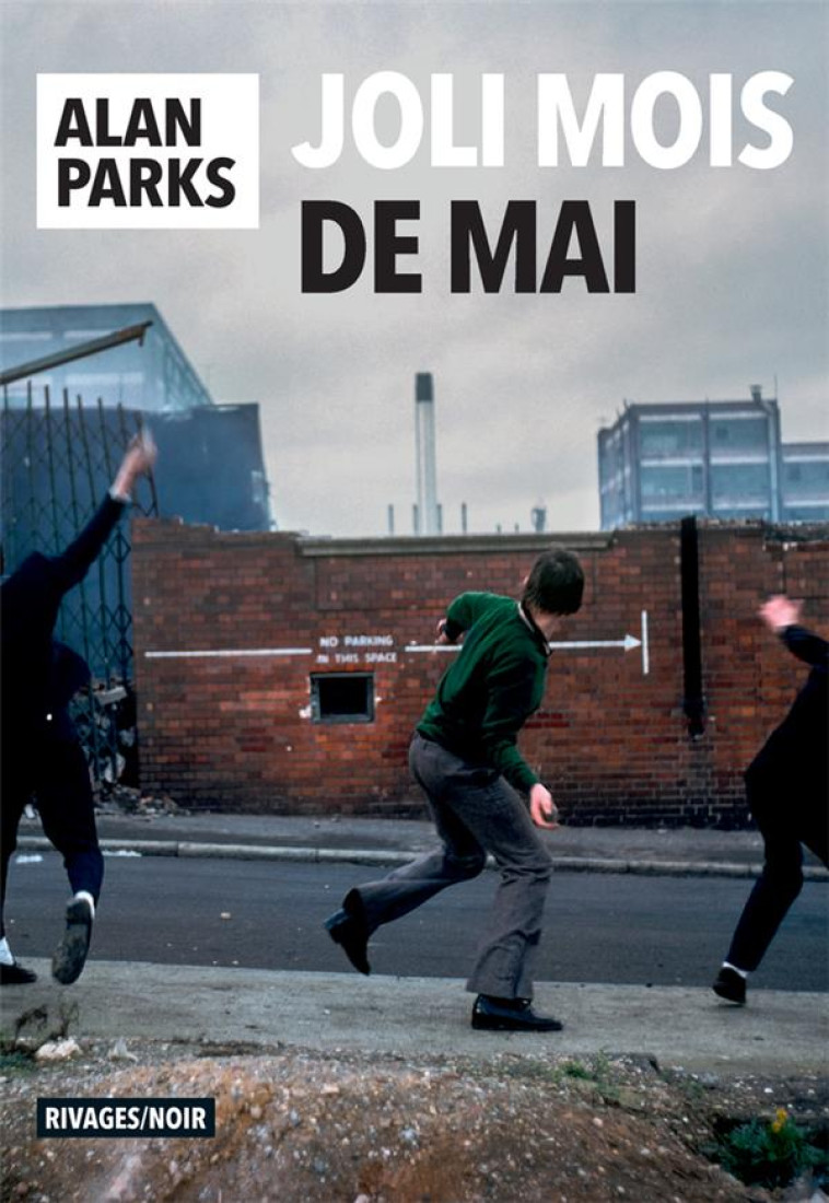 JOLI MOIS DE MAI - ALAN PARKS - Rivages