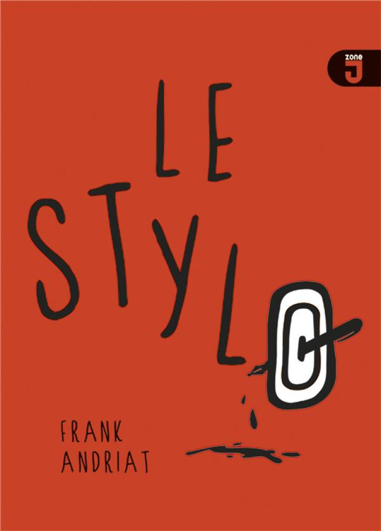 STYLO (LE) - FRANK ANDRIAT - MIJADE