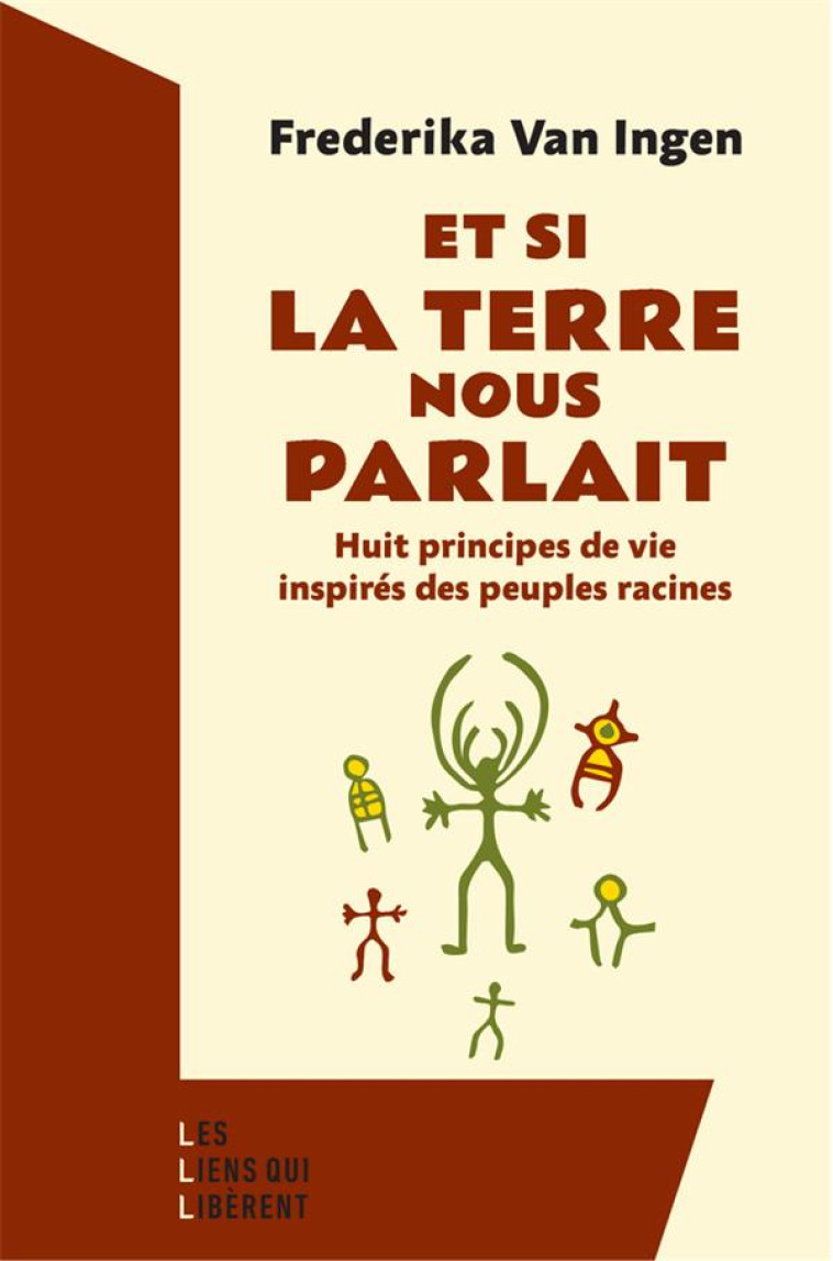 À L'ÉCOUTE DES VOIX DE LA TERRE - FREDERIKA VAN INGEN - LIENS LIBERENT