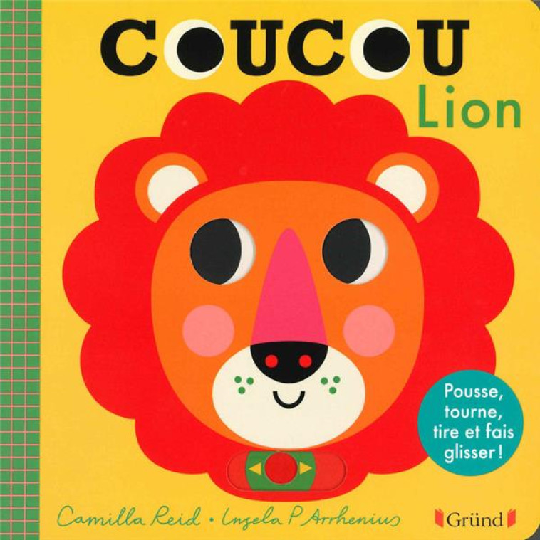 COUCOU, LION ! - CAMILLA REID - GRUND