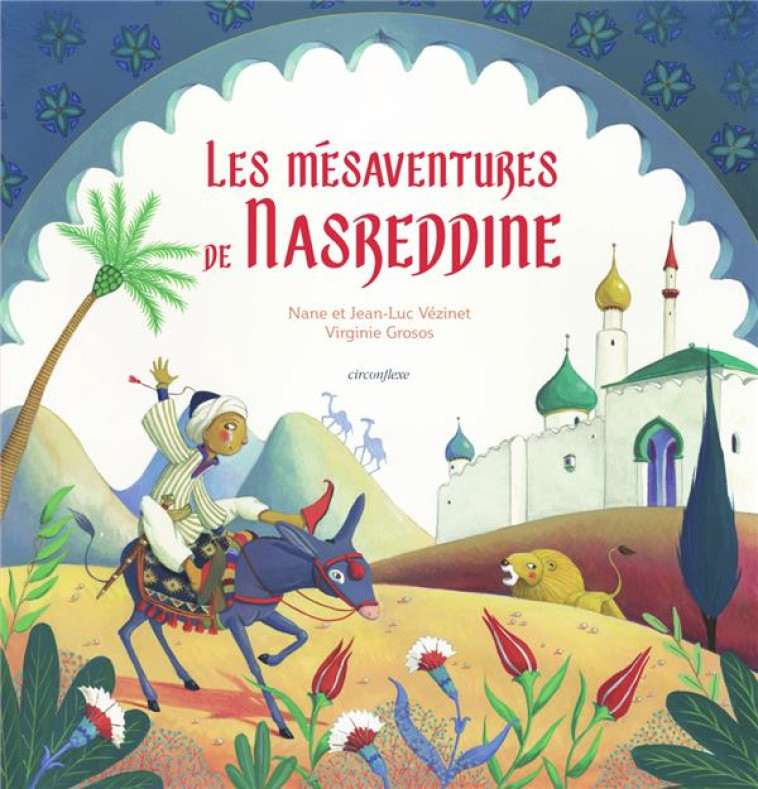 LES MESAVENTURES DE NASREDDINE - VEZINET/GROSOS - CIRCONFLEXE