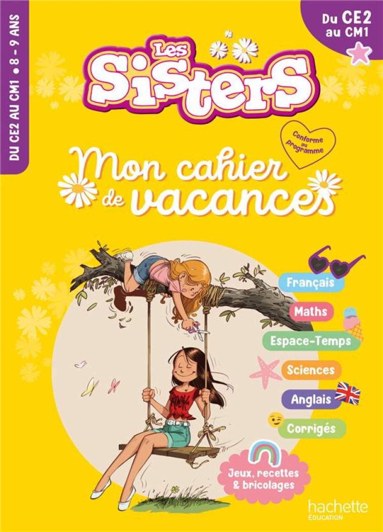 LES SISTERS - MON CAHIER DE VACANCES 2024 - CE2 / CM1 - MARION FALLOT - HACHETTE