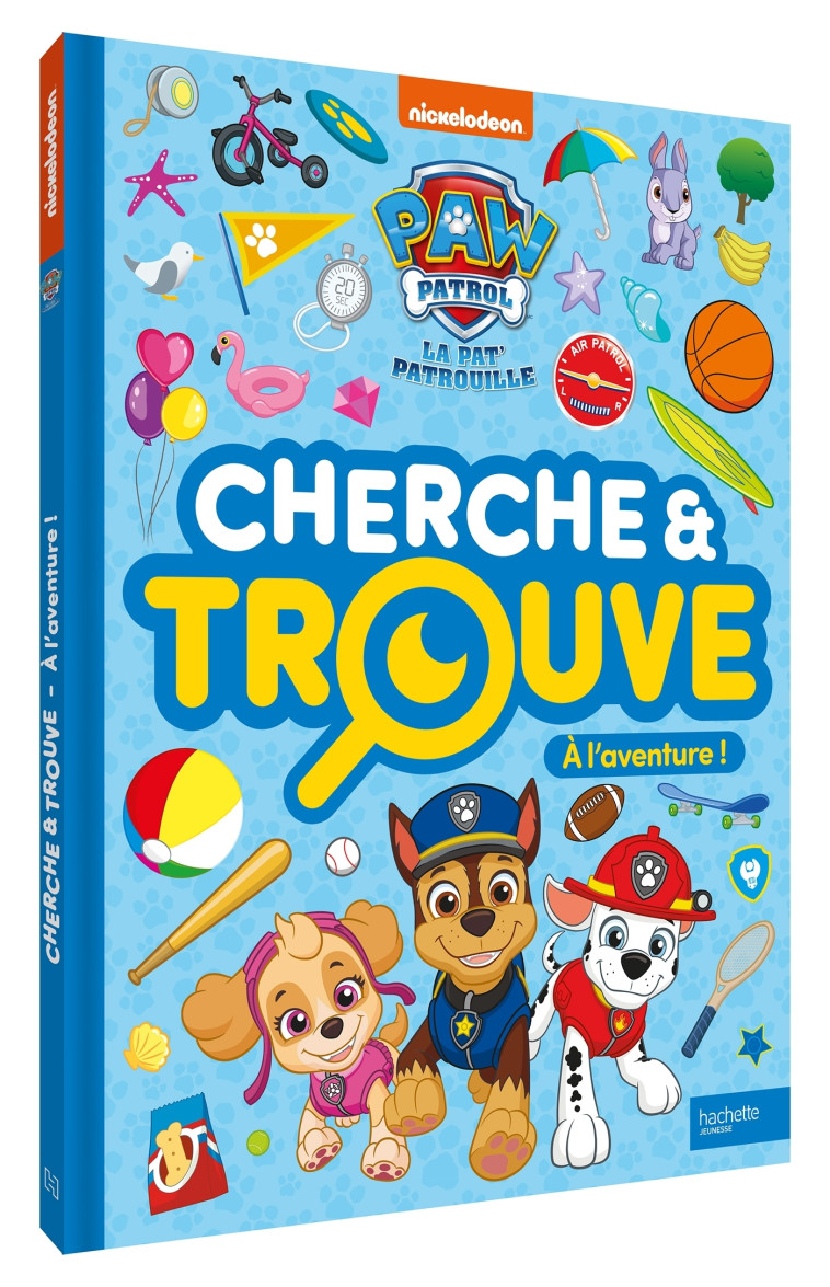 LA PAT' PATROUILLE - CHERCHE ET TROUVE - À L'AVENTURE -   - HACHETTE JEUN.