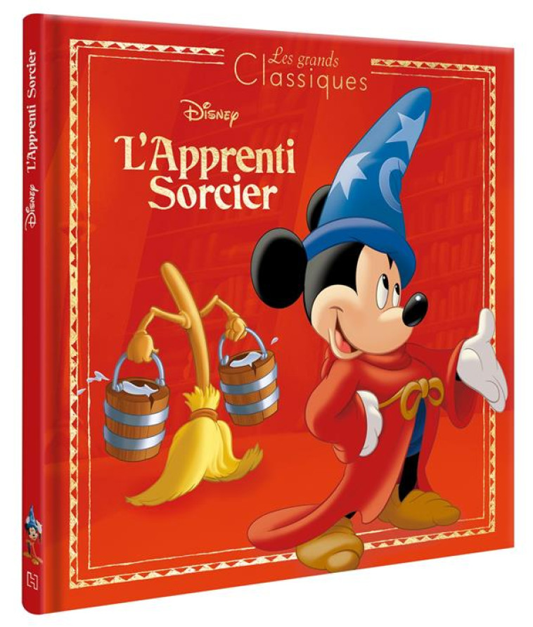 MICKEY L'APPRENTI SORCIER - LES GRANDS CLASSIQUES - L'HISTOIRE DU FILM - DISNEY - XXX - HACHETTE