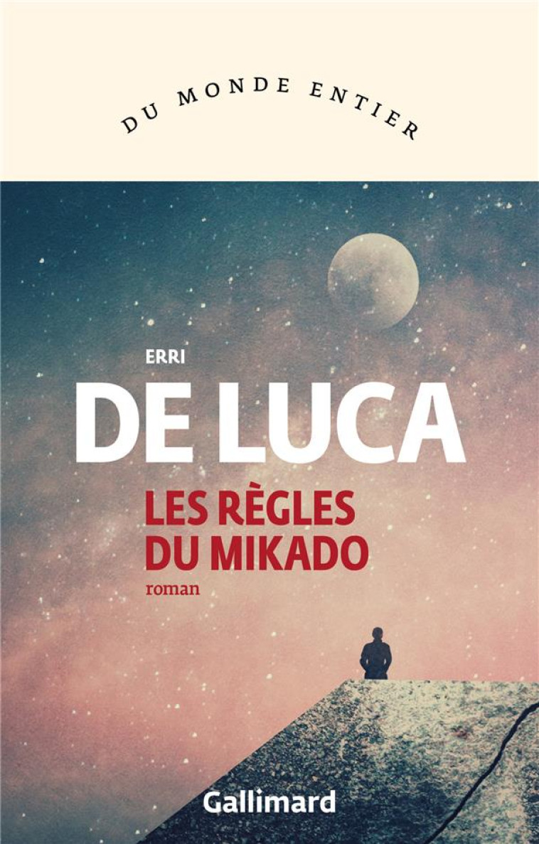 LES RÈGLES DU MIKADO - ERRI DE LUCA - GALLIMARD