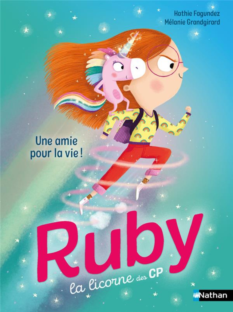 RUBY LA LICORNE DES CP - UNE AMIE POUR LA VIE ! - KATHIE FAGUNDEZ - CLE INTERNAT