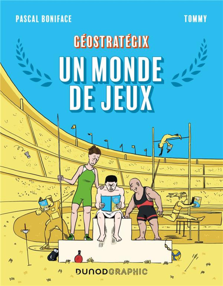 GÉOSTRATÉGIX : UN MONDE DE JEUX - TOMMY - DUNOD