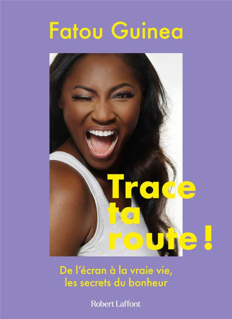 TRACE TA ROUTE - FATOU GUINEA - ROBERT LAFFONT