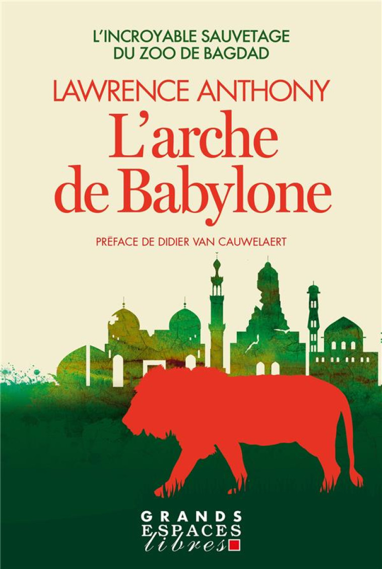 L'ARCHE DE BABYLON (GRANDS ESPACES LIBRES) - GRAHAM SPENCE - ALBIN MICHEL