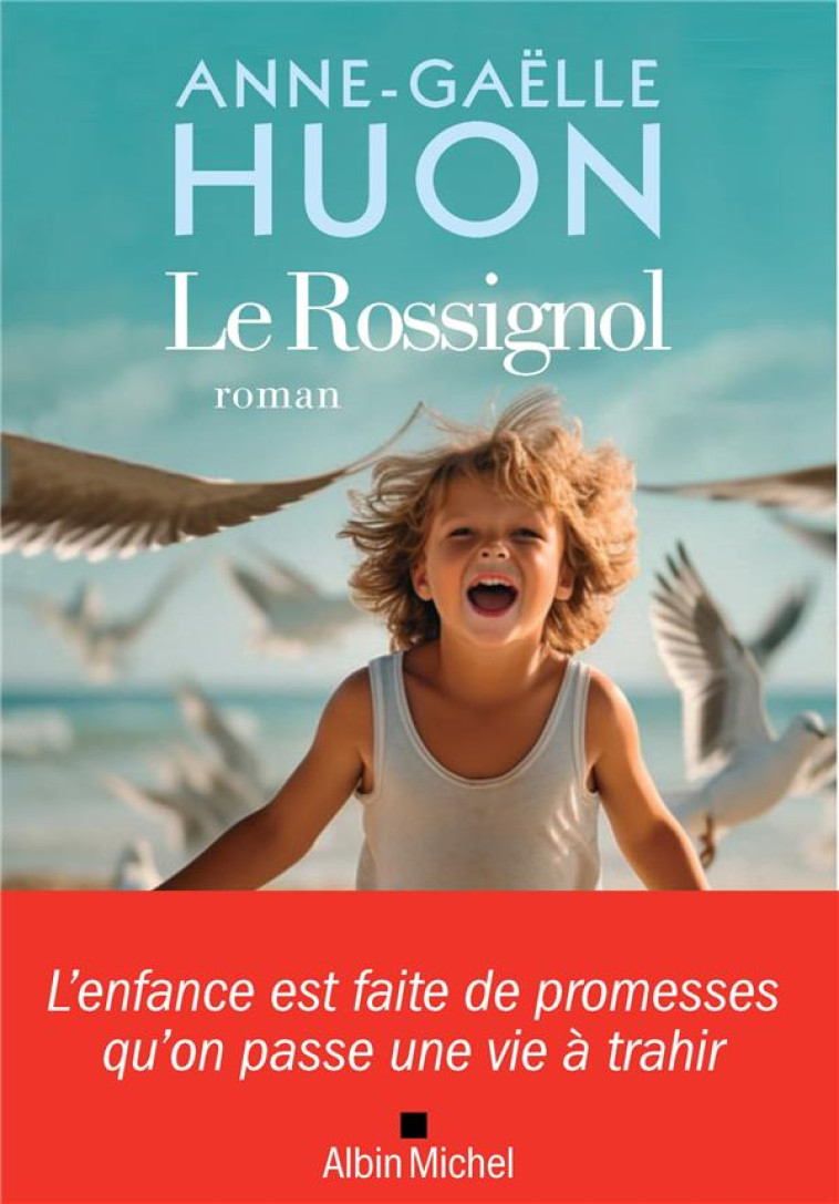 LE ROSSIGNOL - ANNE-GAELLE HUON - ALBIN MICHEL