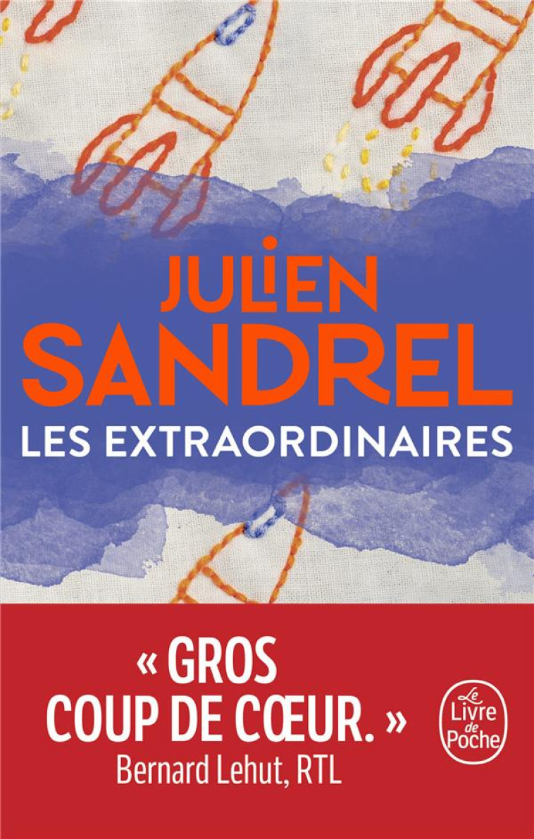 LES EXTRAORDINAIRES - JULIEN SANDREL - LGF/Livre de Poche