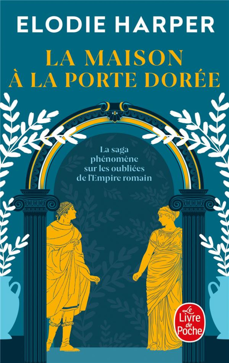 LA MAISON À LA PORTE DORÉE (L'ANTRE DES LOUVES, TOME 2) - ELODIE HARPER - LGF/Livre de Poche