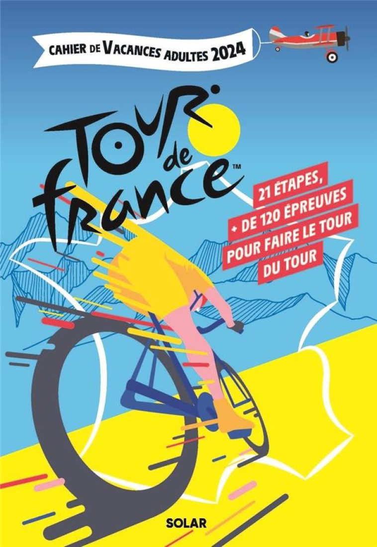 CAHIER DE VACANCES TOUR DE FRANCE 2024 - MYRIAM THOUET - SOLAR