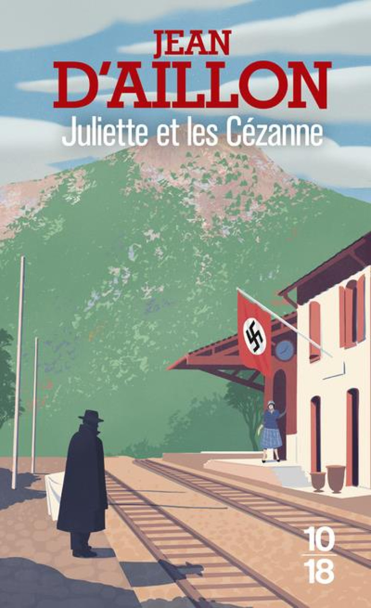 JULIETTE ET LES CÉZANNE - JEAN D' AILLON - 10 X 18