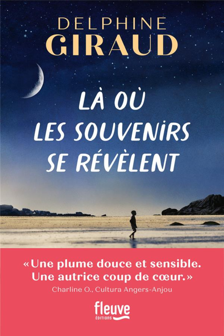 LÀ OÙ LES SOUVENIRS SE RÉVÈLENT - DELPHINE GIRAUD - FLEUVE NOIR