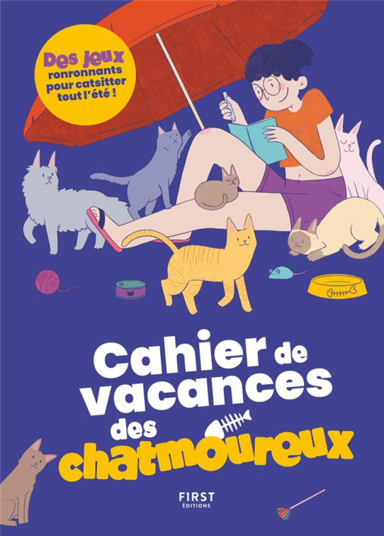 CAHIER DE VACANCES DES CHATMOUREUX - LAURE BOYER - FIRST