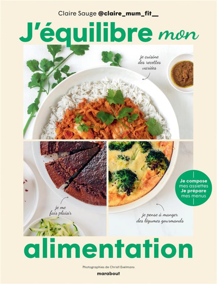 J'ÉQUILIBRE MON ALIMENTATION - CLAIRE SAUGE @CLAIRE_MUM_FIT__ - MARABOUT