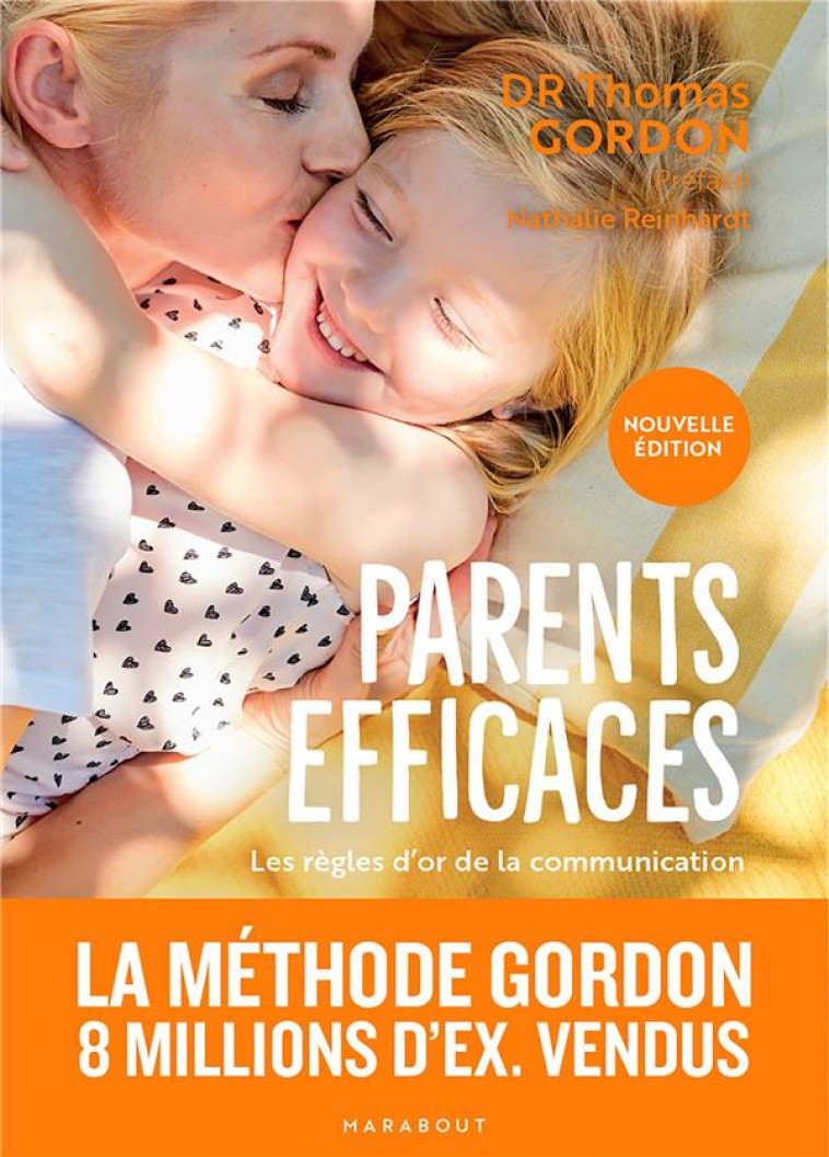 PARENTS EFFICACES - NOUVELLE ÉDITION - DOCTEUR THOMAS GORDON - MARABOUT