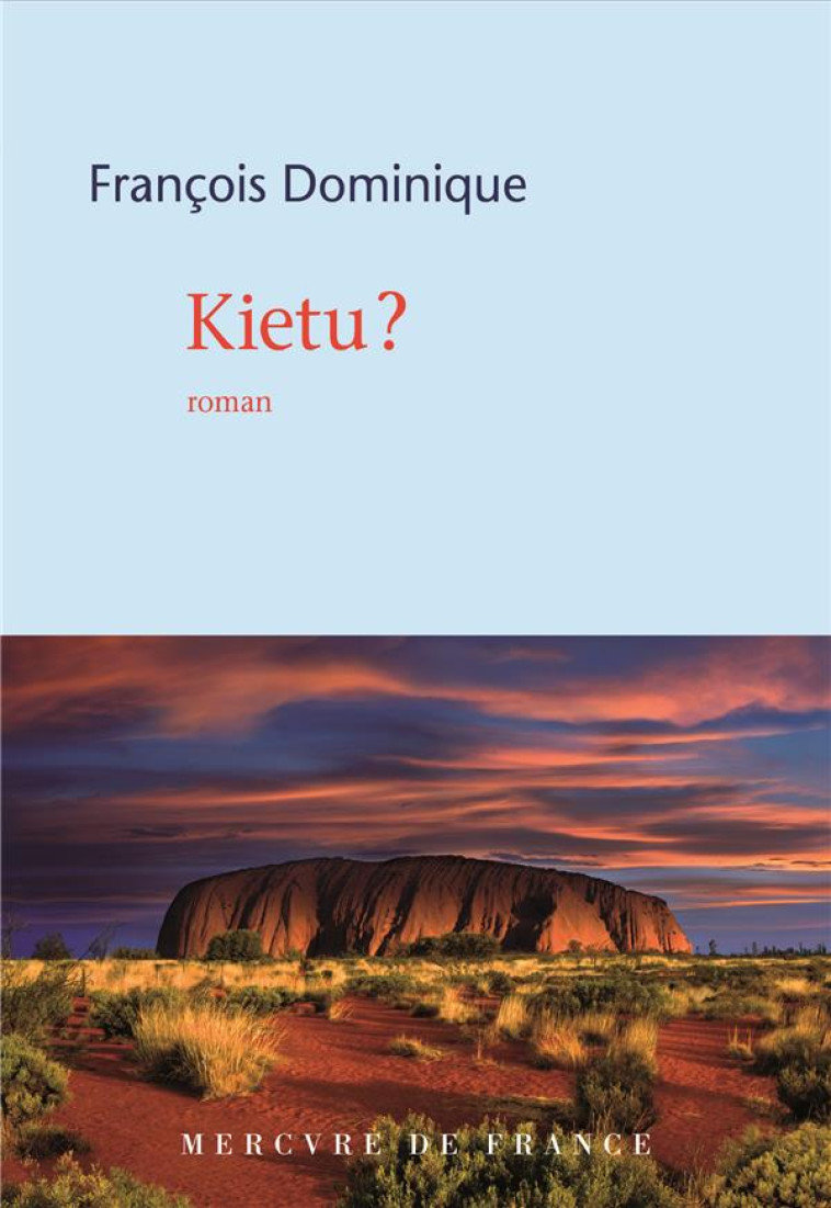 KIETU ? - FRANCOIS DOMINIQUE - MERCURE DE FRAN